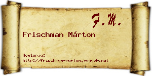 Frischman Márton névjegykártya